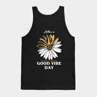 Have a Good Vibe Day Tank Top